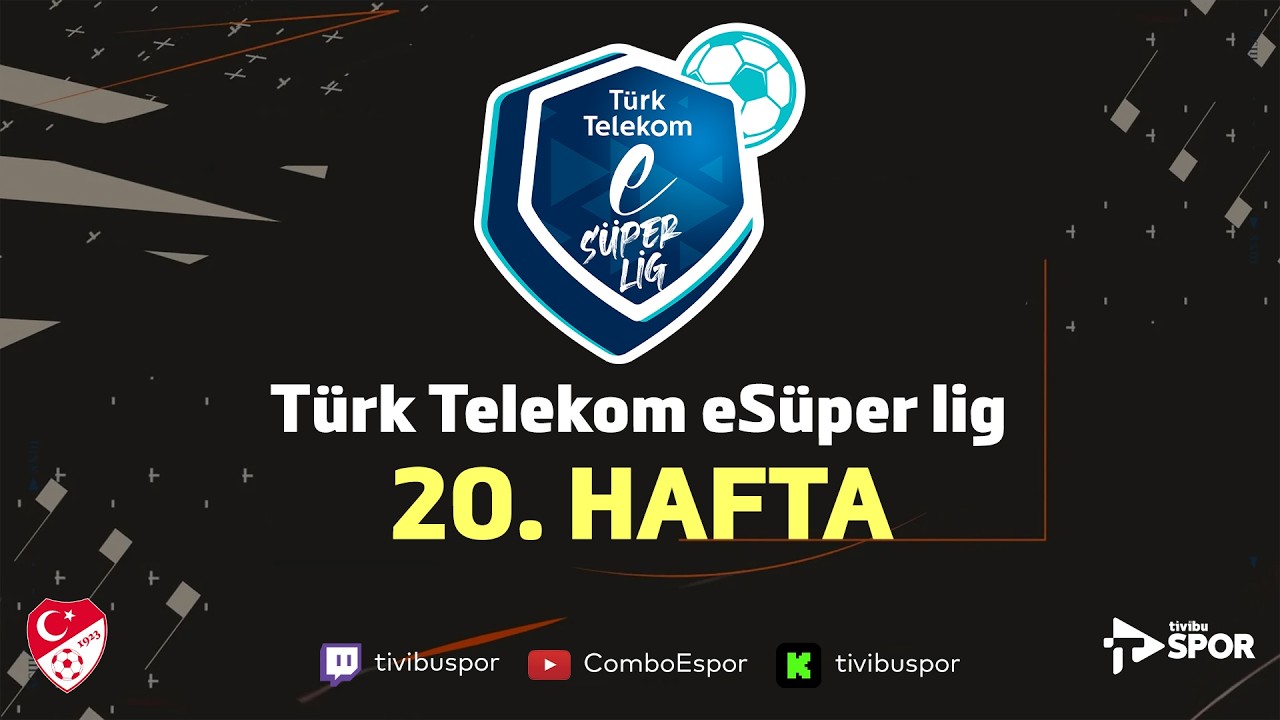 Türk Telekom eSüper Lig | 20. Hafta