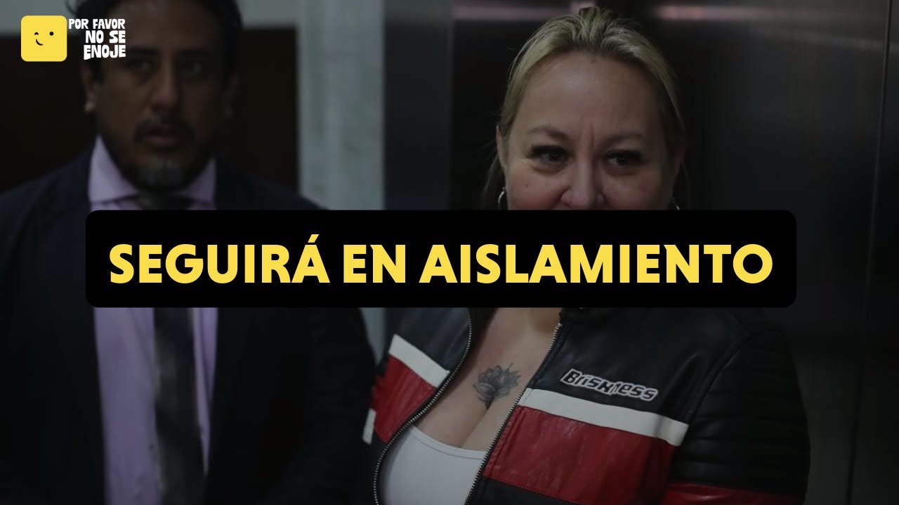 SEGUIRÁ EN AISLAMIENTO