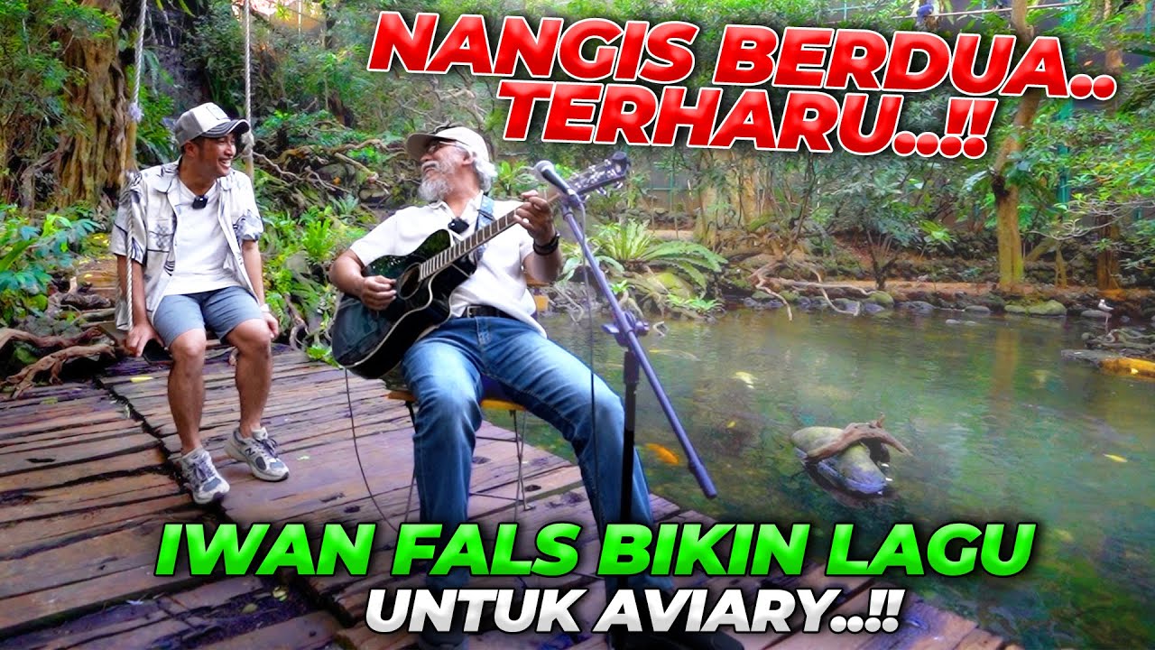 IWAN FALS '' MENGHARUKAN..!! TUHAN BIKIN HUTAN, MANUSIA BIKIN AVIARY
