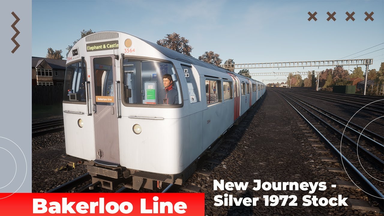 New Journeys - Silver 1972 Stock Add-On + Full Bakerloo Line 2021