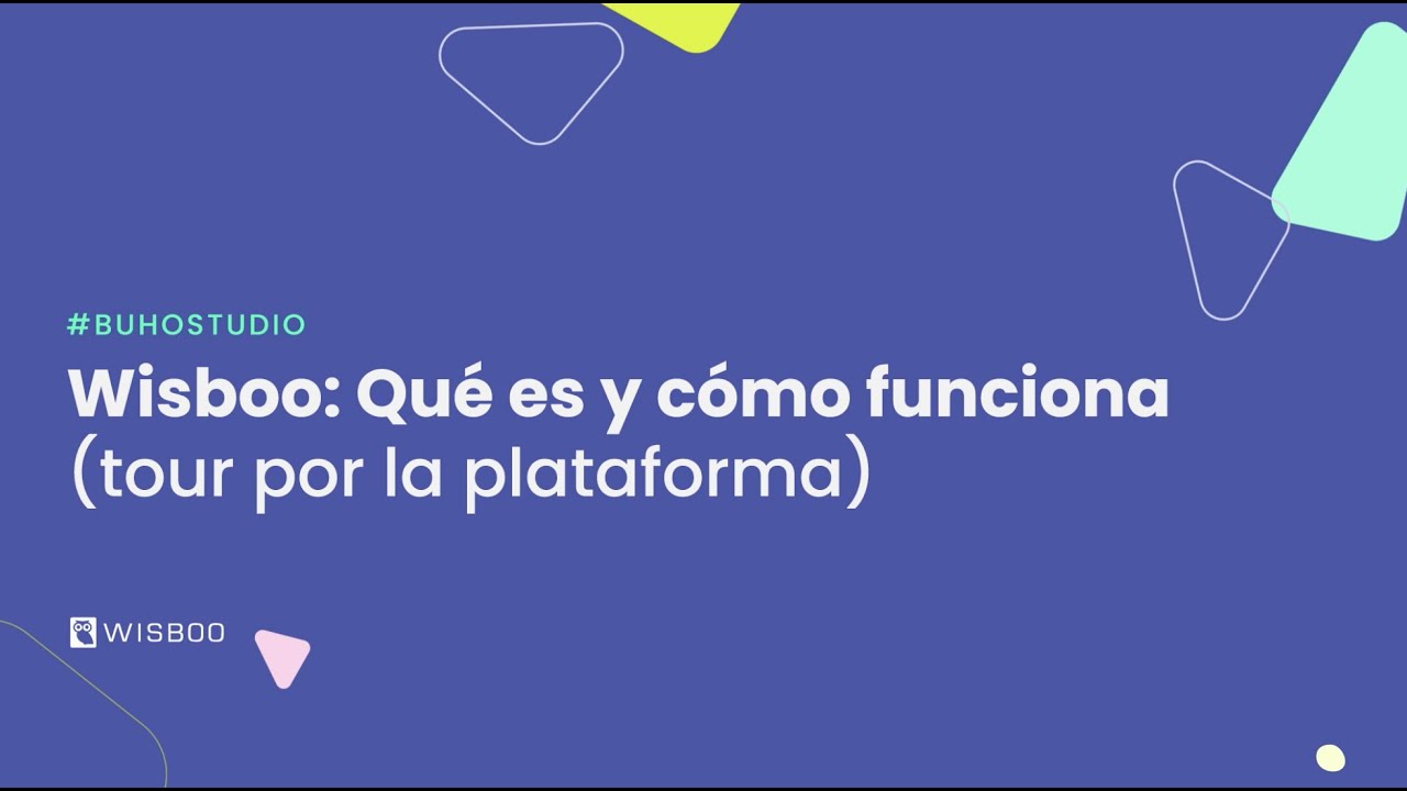 Wisboo: Qué es y cómo funciona (tour por la plataforma)