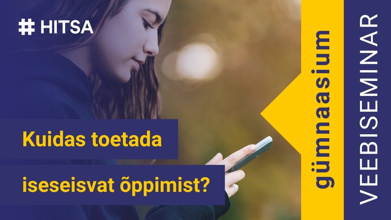 Kuidas toetada iseseisvat õppimist? Gümnaasium