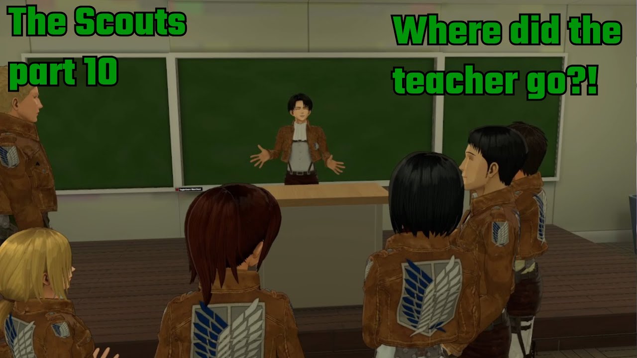 The scouts part 10 saving the teacher!?!?! (AOTVR VRC)