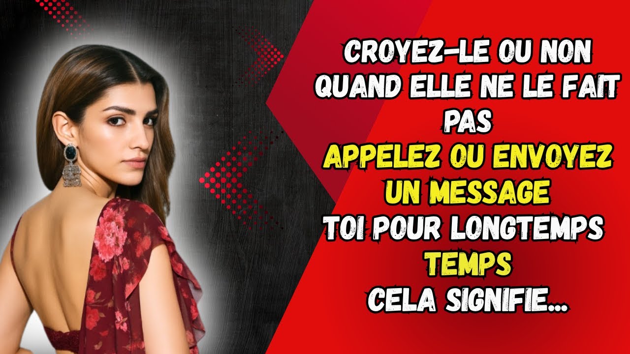 Quand elle arrête d'appeler : Ce que son silence signifie vraiment 🔥