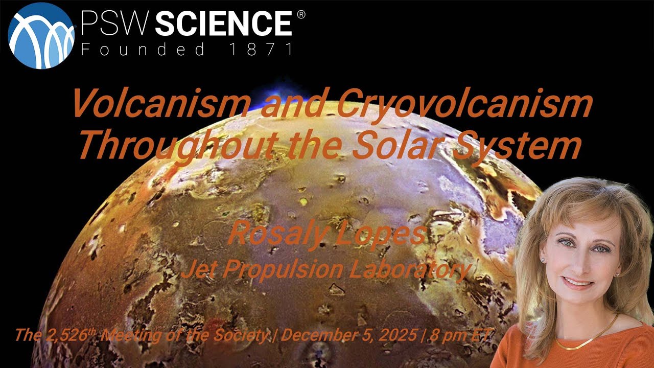 PSW 2526 Volcanism and Cryovolcanism Throughout the Solar System | Rosaly Lopes