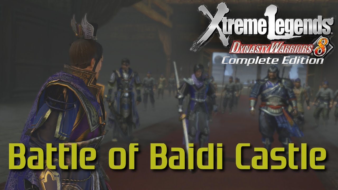 Dynasty Warriors 8 Xtreme Legends | Battle of Baidi Castle (Wei Hypothetical Route Ep.5)