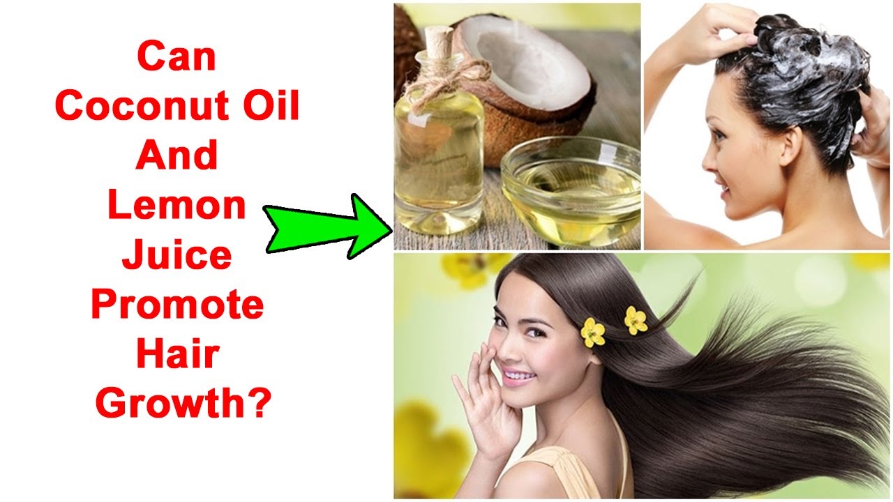 CAN COCONUT OIL AND LEMON JUICE PROMOTE HAIR GROWTH?