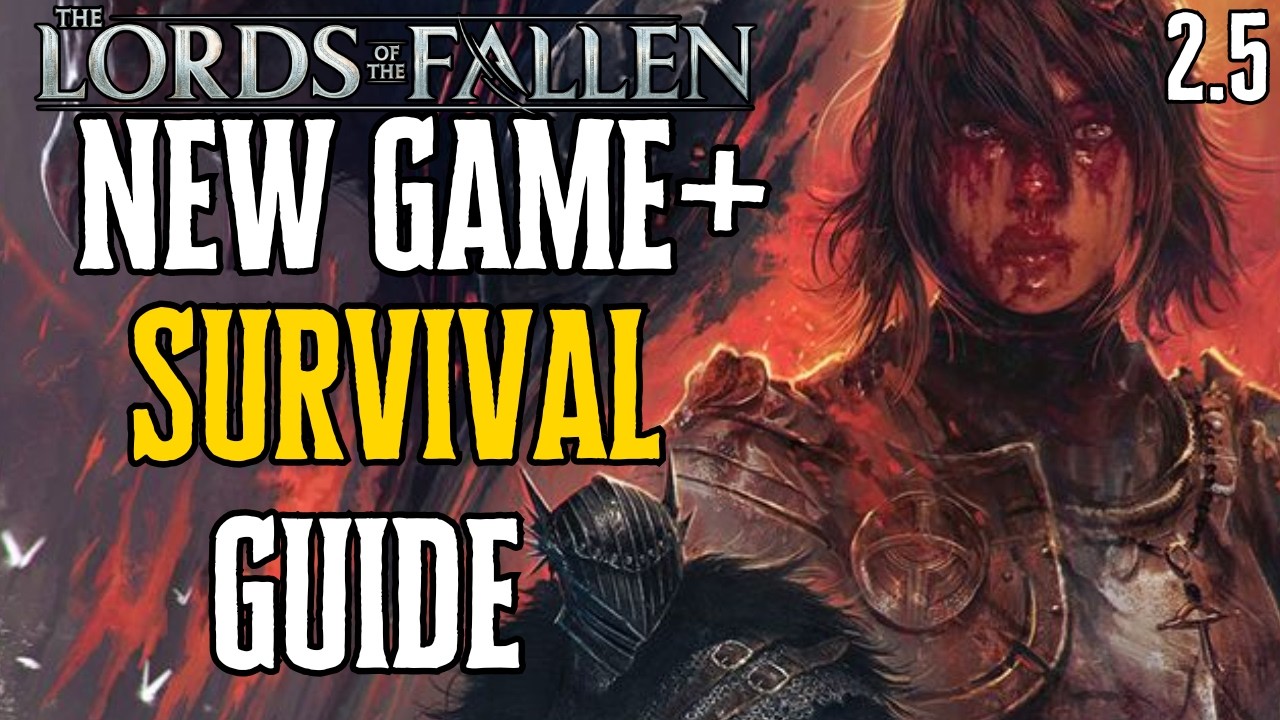 Не начинайте новую игру+ в Lords of the Fallen без этого.