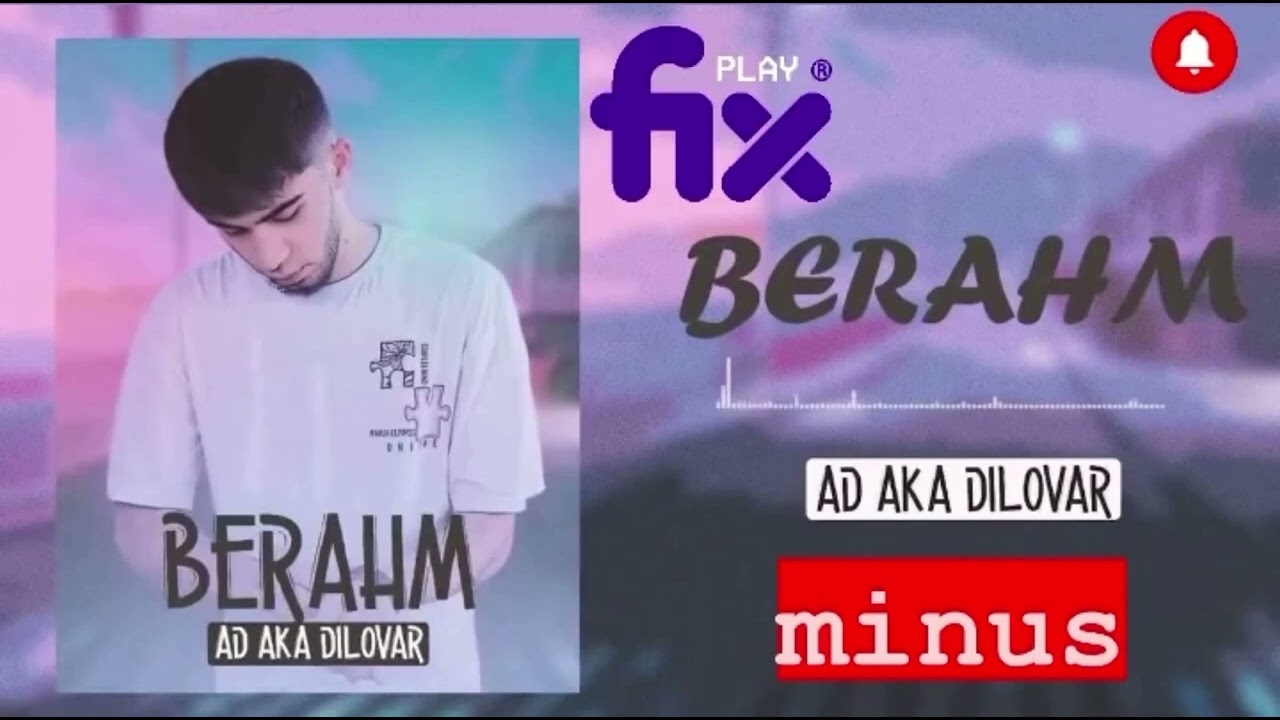 Ай Яй Яй | Ad aka dilovar - Берахм ( караоке )