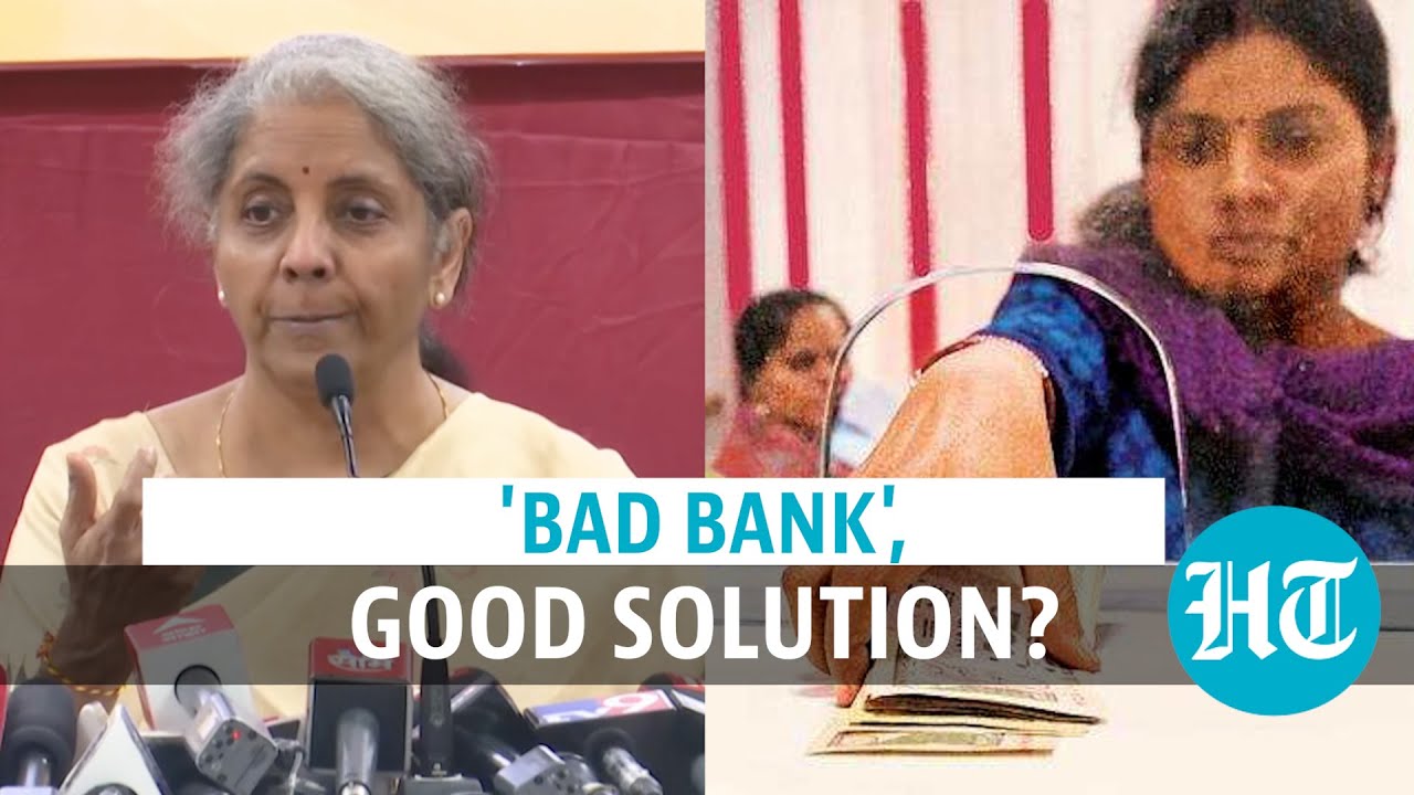 Watch: FM Nirmala explains 'bad bank' decision in Budget, how it might help
