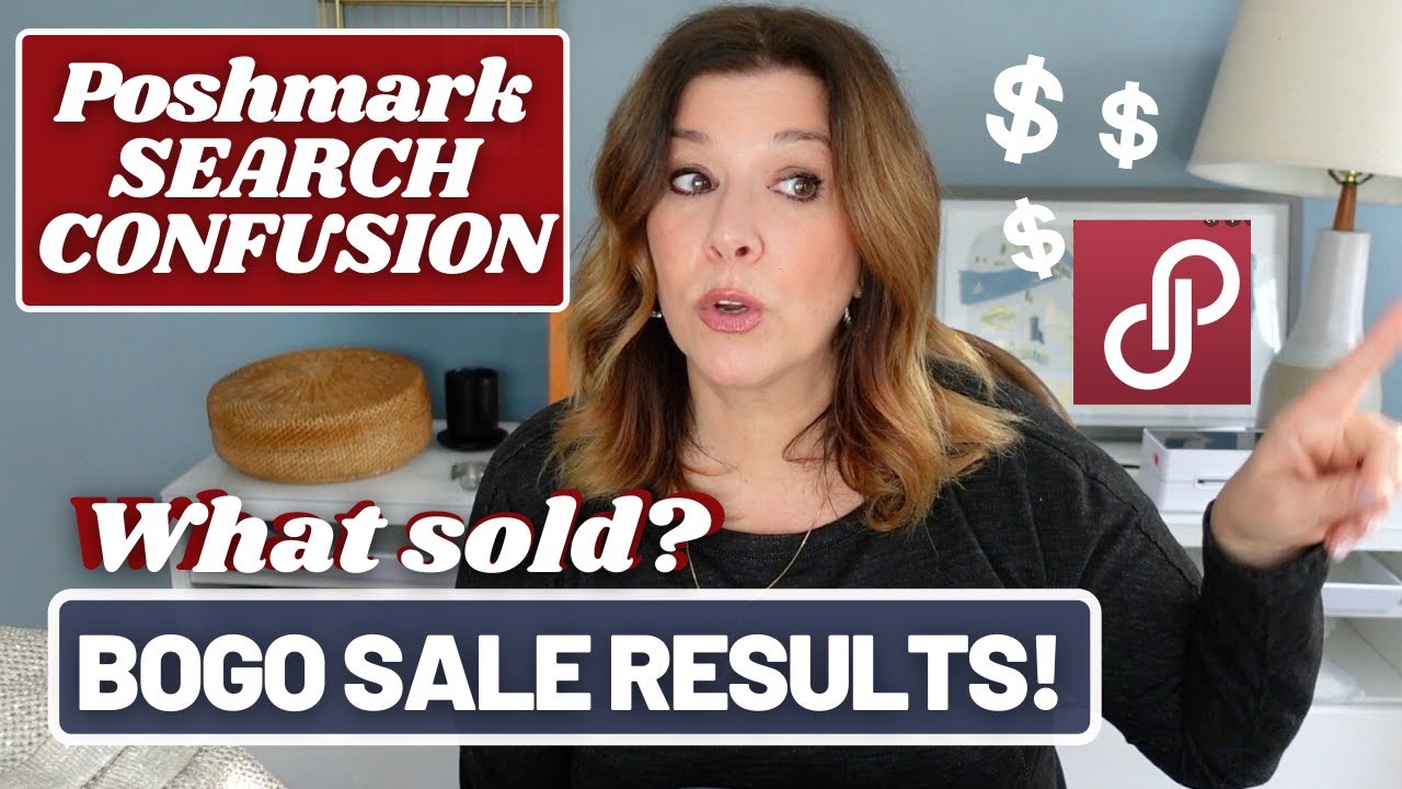 What Sold? BOGO SALE RESULTS How the Poshmark Search Confusion affected my sales,
