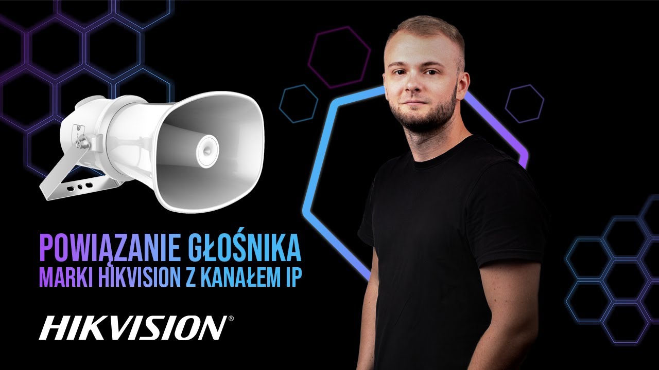 Powiązanie głośnika Hikvision z kamerą IP