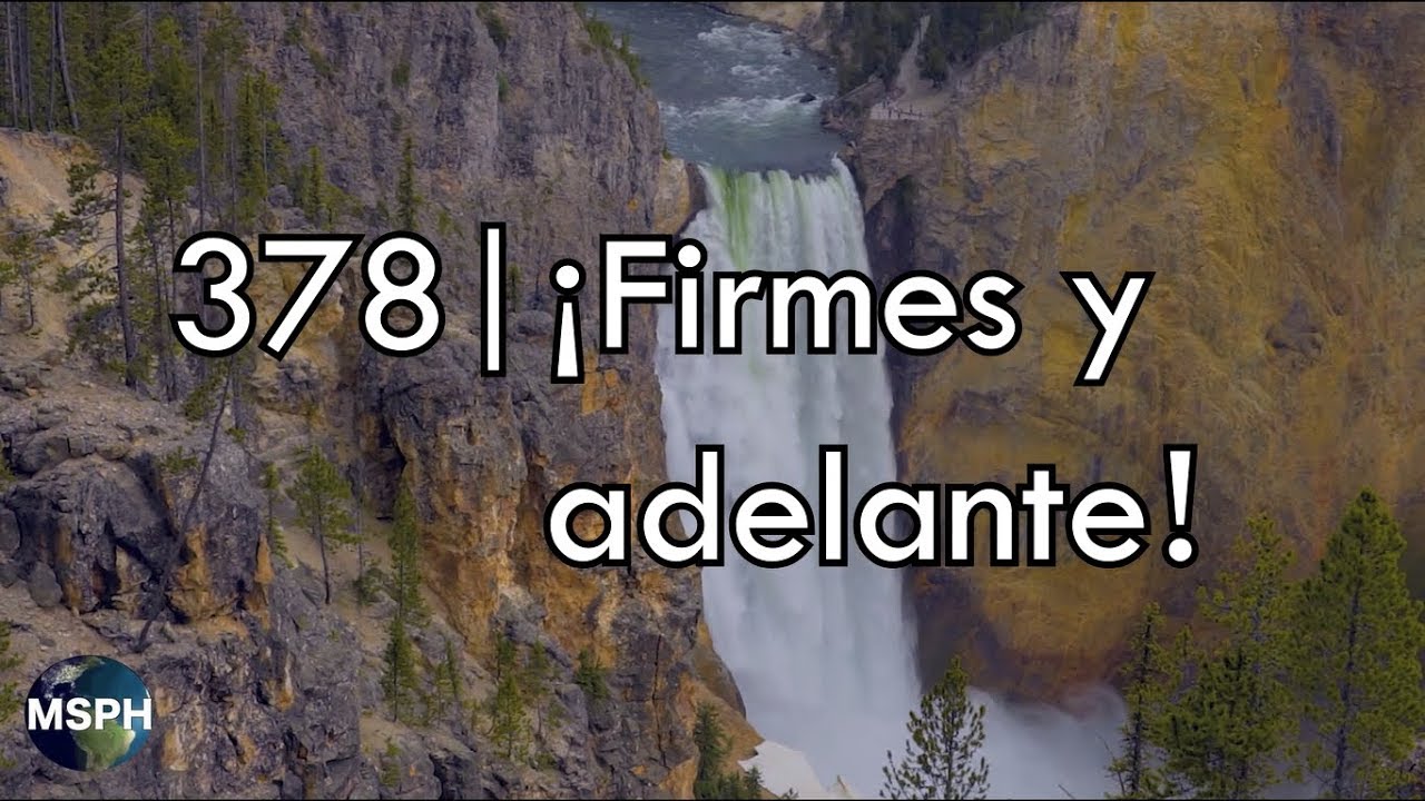HA62 | Himno 378 | ¡Firmes y adelante!