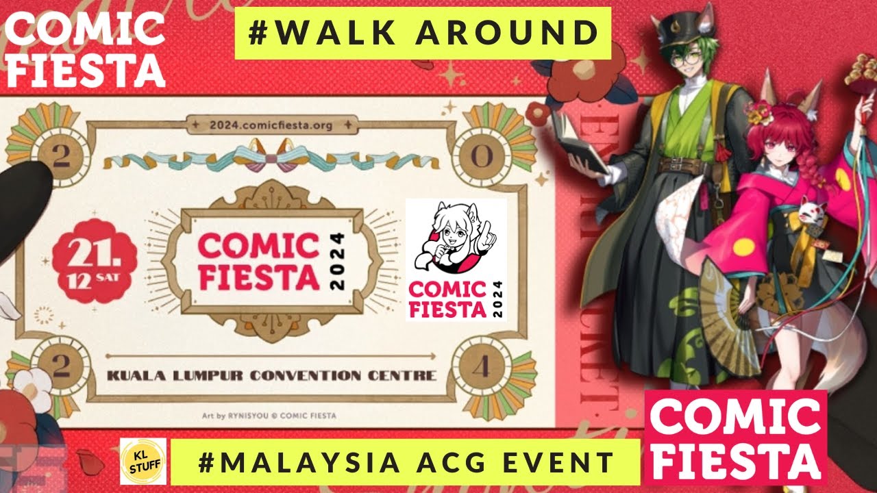 Comic Fiesta 2024 @ Kuala Lumpur Convention Centre | 21-22 Dec 2024 | Walk Around