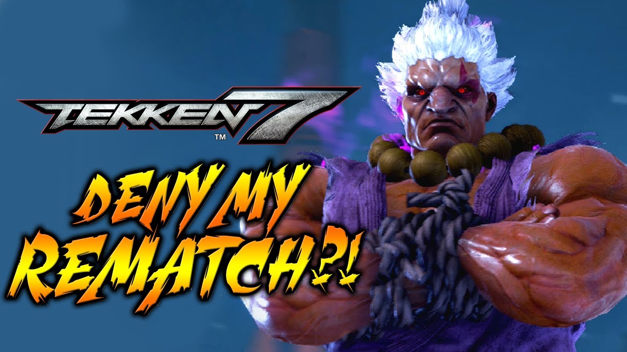 YOU DENY MY REMATCH?! WEEK OF AKUMA! Tekken 7 - Online Ranked Matches