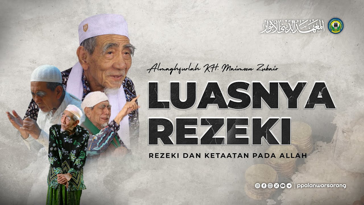Luasnya Rezeki Allah SWT | Almaghfurlah KH. Maimoen Zubair