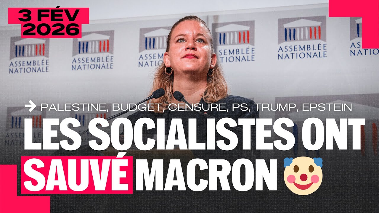 Les socialistes ont sauvé Macron 🤡 | Point Presse du 3 février 2026