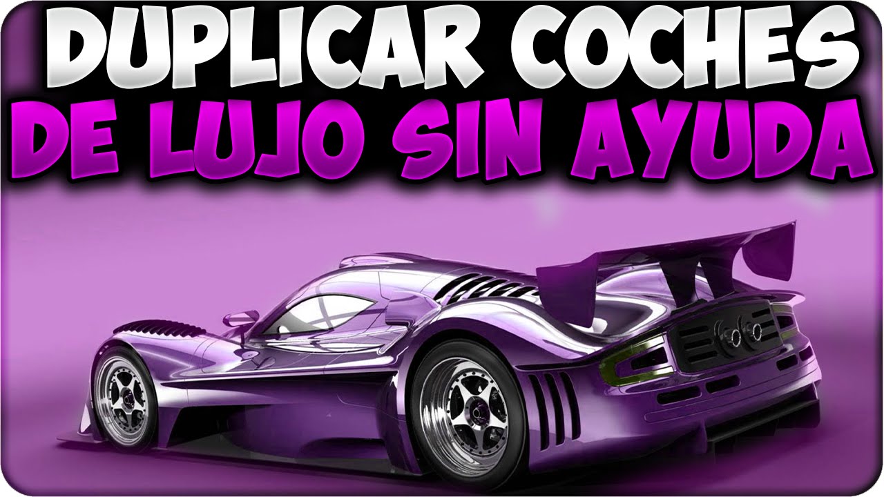 GTA 5 ONLINE 1.22 - NUEVO DUPLICAR COCHES DE LUJO SIN AYUDA ¡TRUCAZO! - GTA V ONLINE 1.22