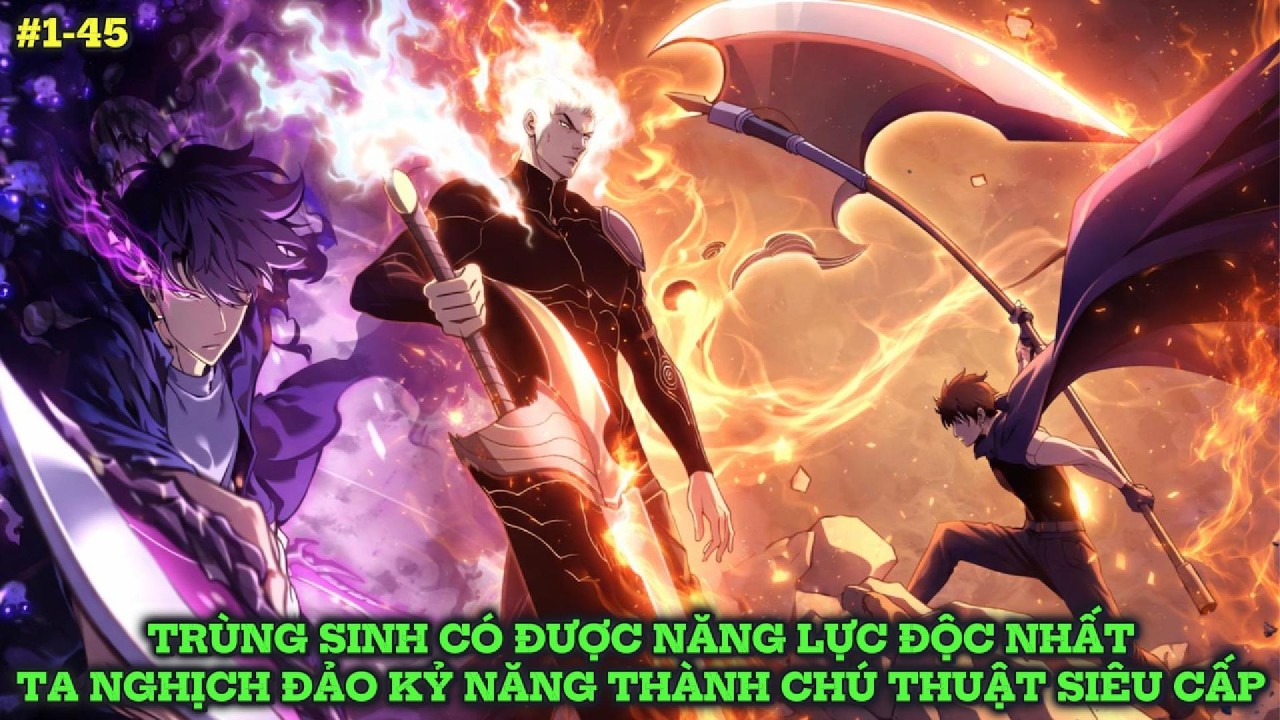 CÓ ĐƯỢC NĂNG LỰC ĐỘC NHẤT TA NGHỊCH ĐẢO KỶ NĂNG THÀNH CHÚ THUẬT SIÊU CẤP | REVIEW TRUYỆN TRANH