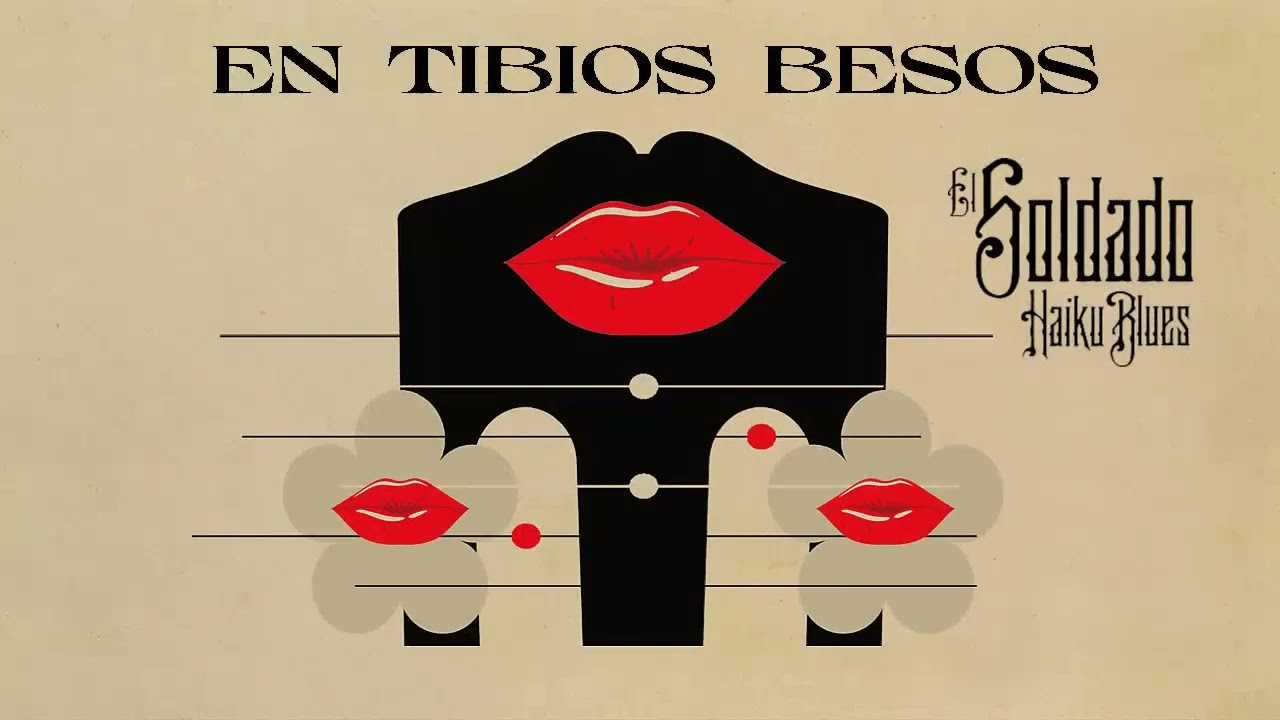 El Soldado - En Tibios Besos (Official Video Lyric)