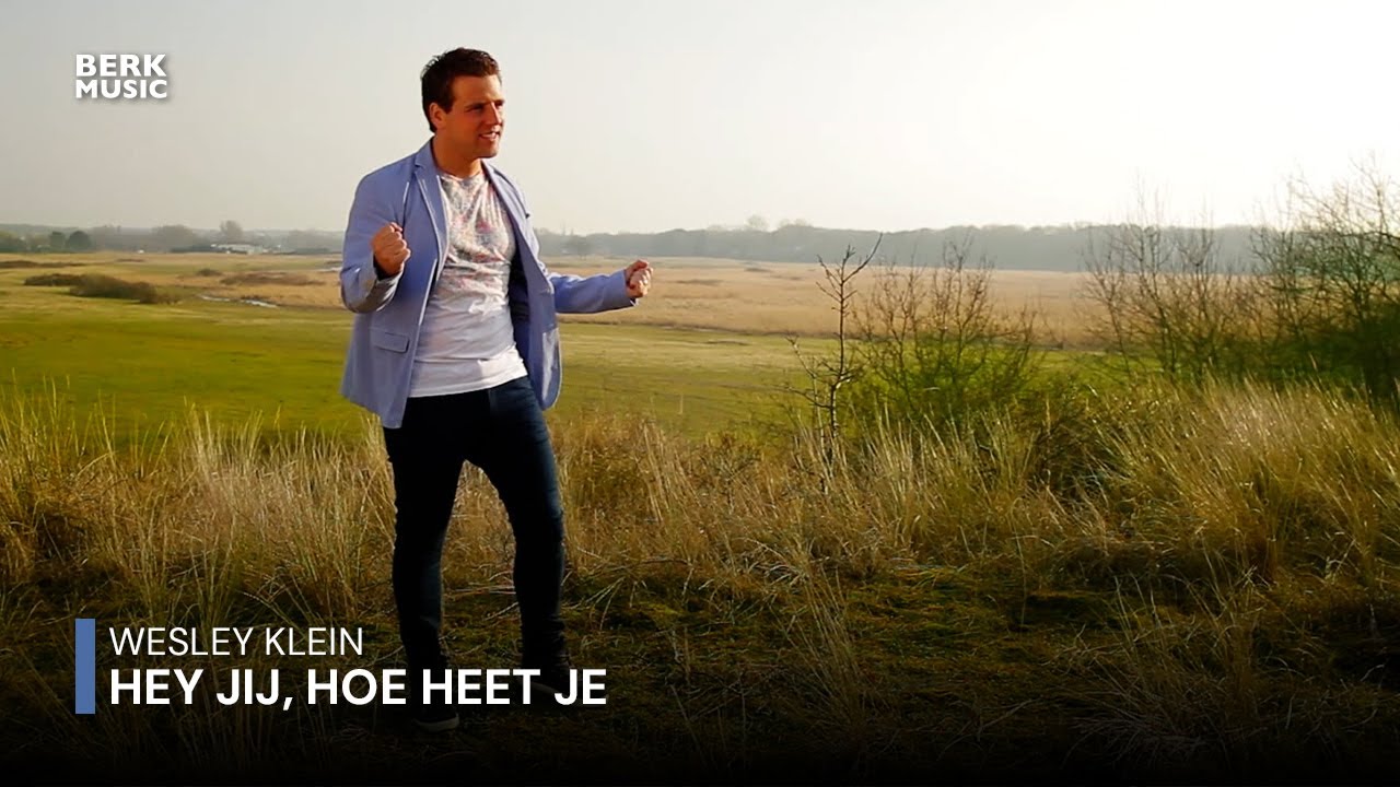 Wesley Klein - Hey Jij, Hoe Heet Je