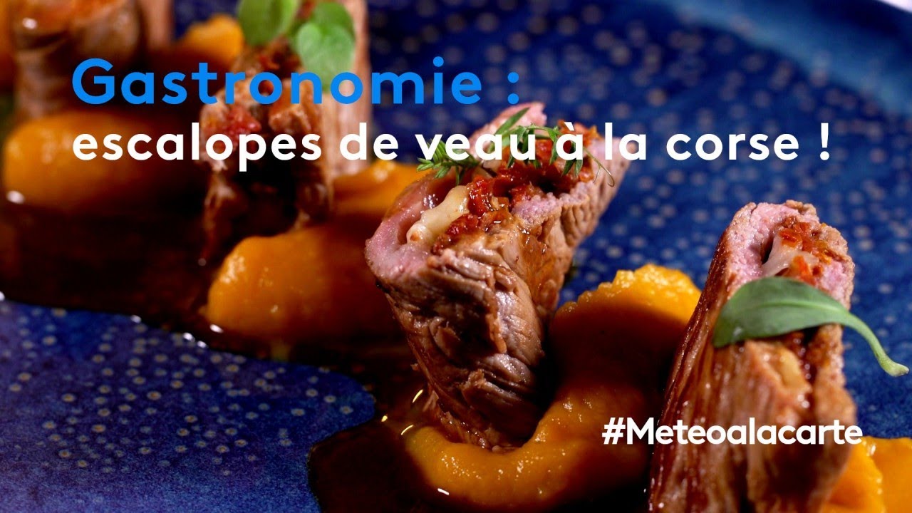 Gastronomie : escalopes de veau à la corse ! - Météo à la carte