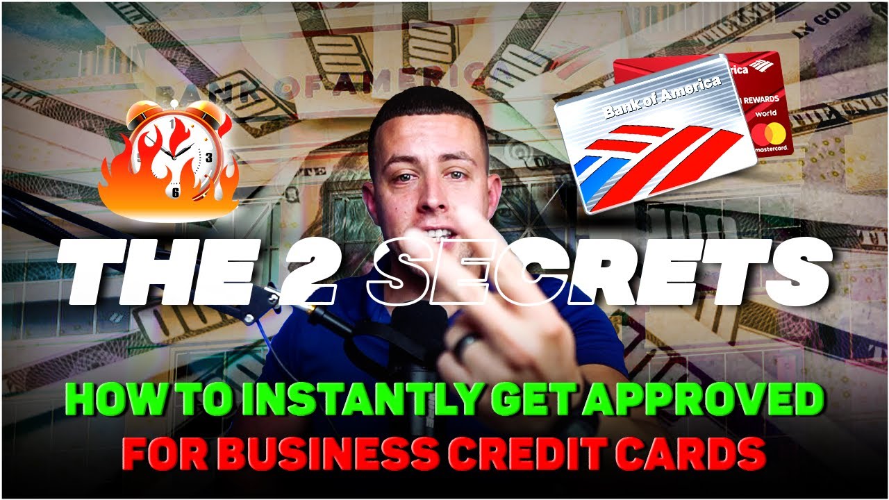 How To Get INSTANTLY Approved For Business Credit Cards