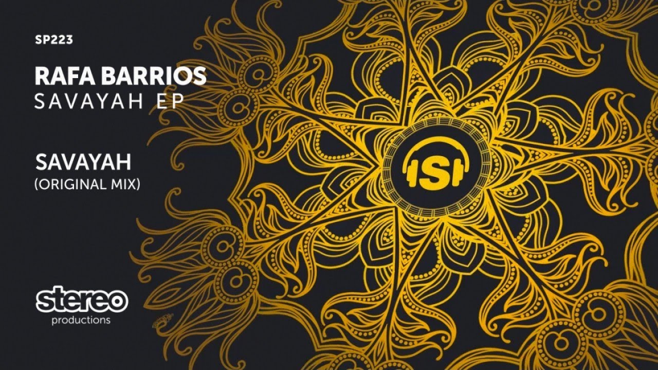 Rafa Barrios - Savayah - Original Mix