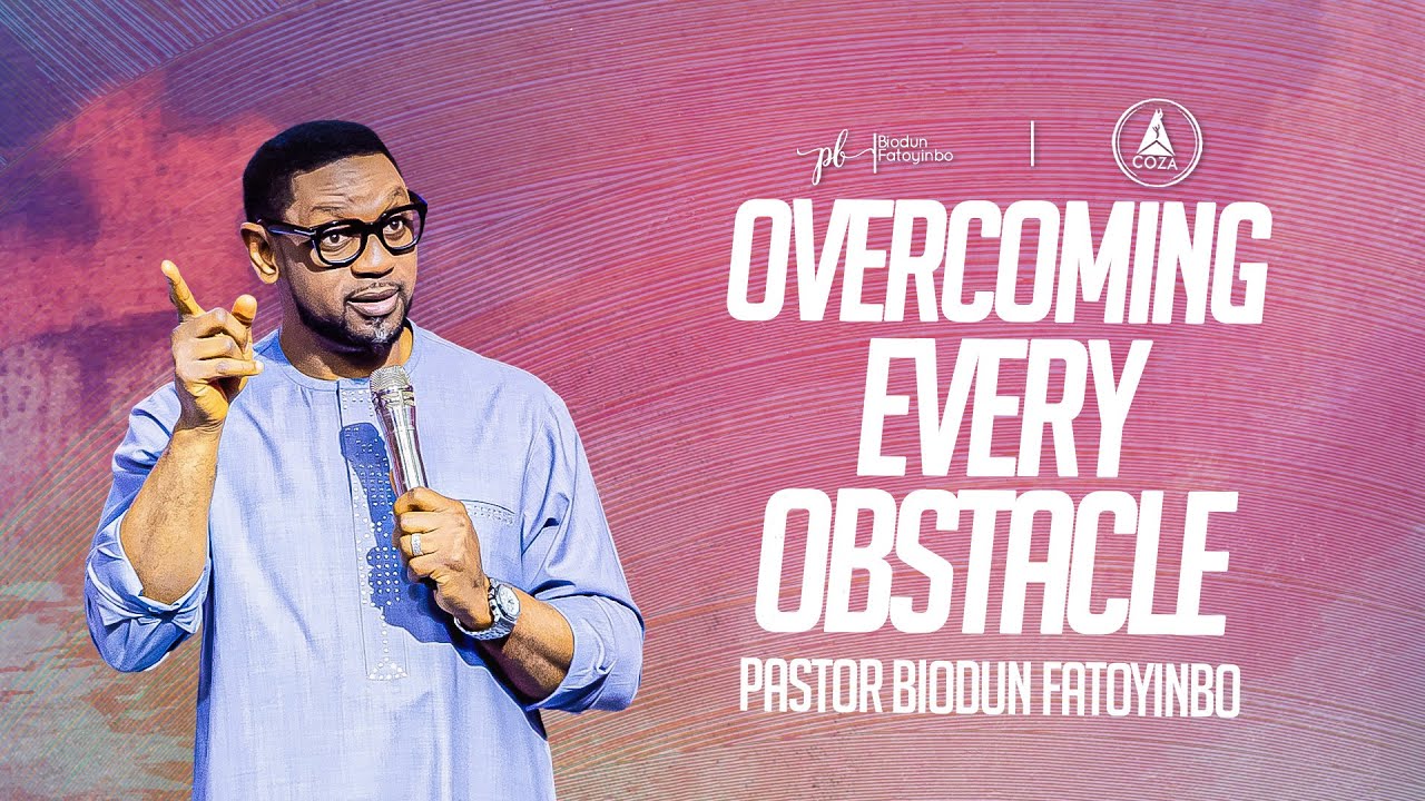 Overcoming Every Obstacle | Pastor Biodun Fatoyinbo | DPE 29-08-2023