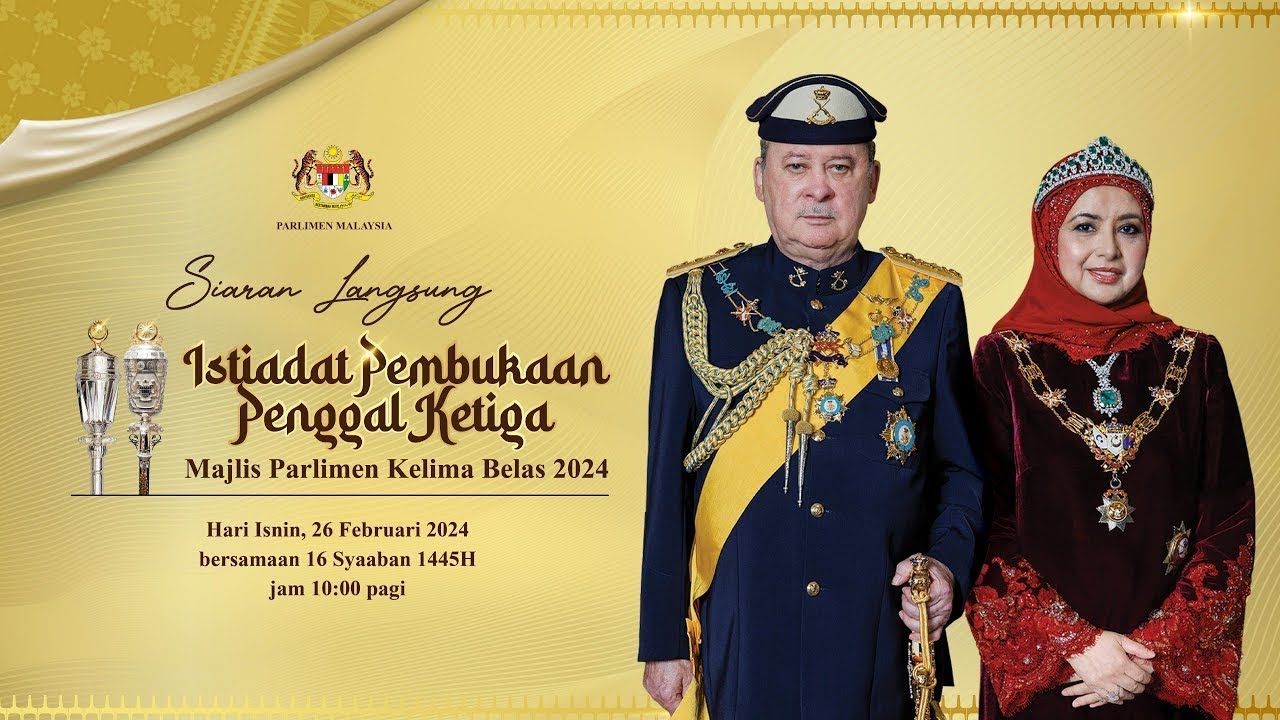 (((LIVE))) Istiadat Pembukaan Penggal Ketiga Majlis Parlimen Kelima Belas KDYMM SPB YDPA XVII