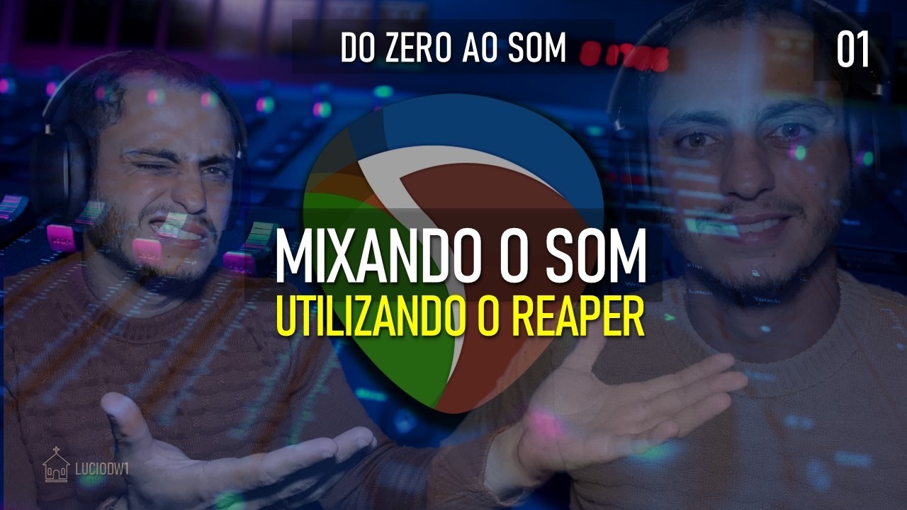 #004 - MIXAGEM NO REAPER  |  DO ZERO AO SOM  |  PRECISO DE TI (Ao vivo)