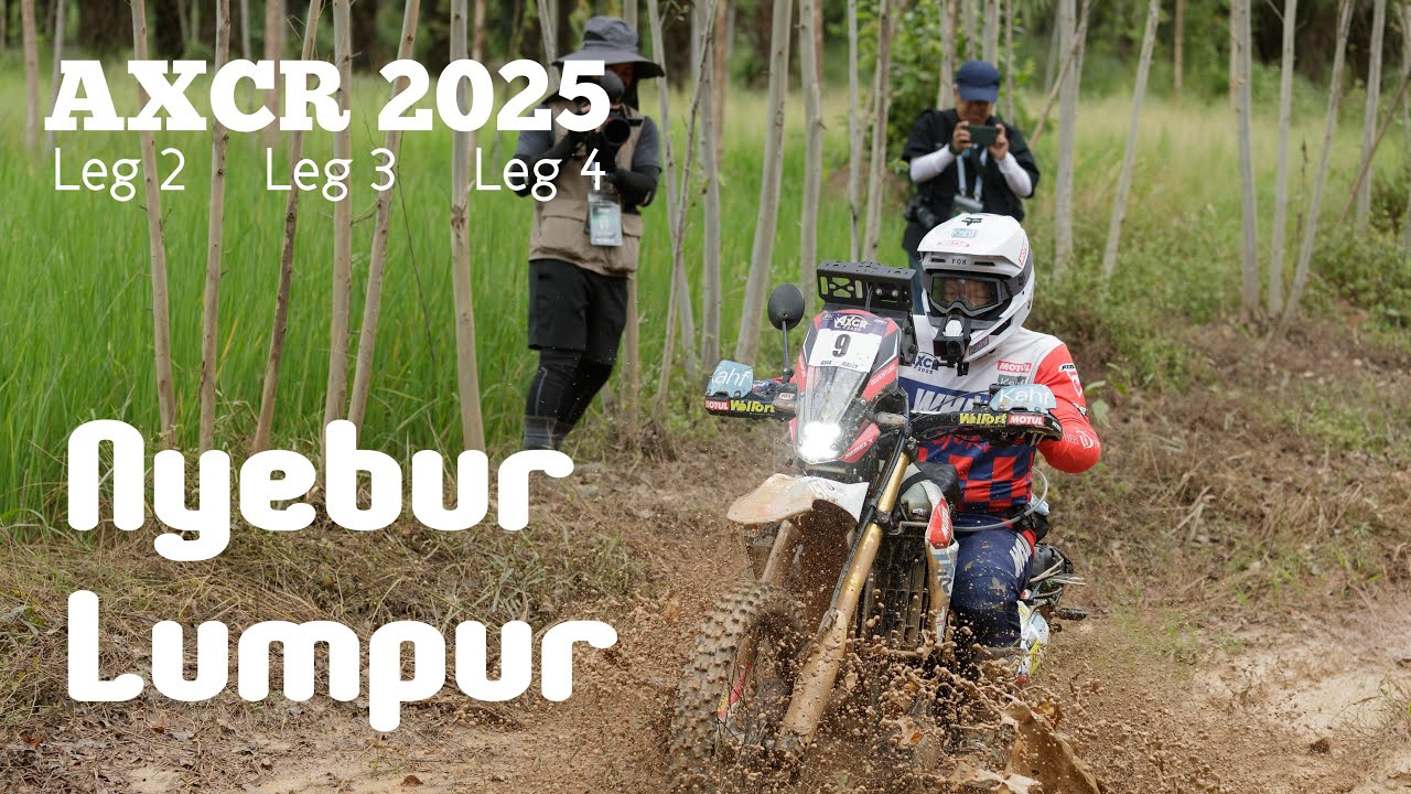 Nyebur ke Lumpur. AXCR 2025 (LEG 2 - LEG 3 - LEG 4)