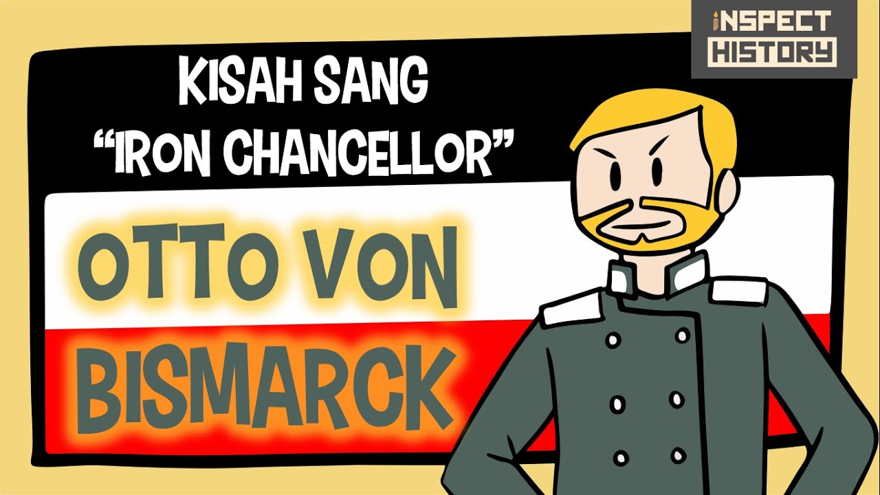 Otto von Bismarck, Sang Pemersatu Jerman (Full Video)