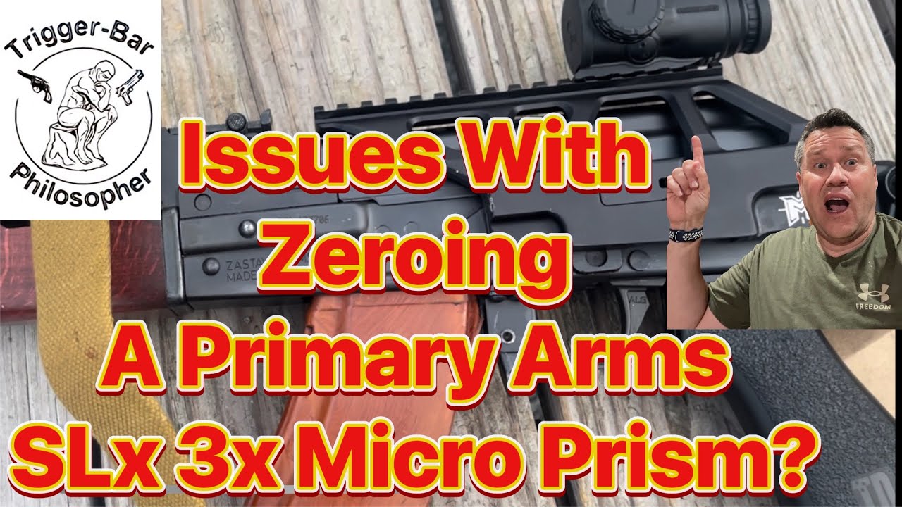 Issues with Zeroing A Primary Arms SLx 3x Micro Prism?