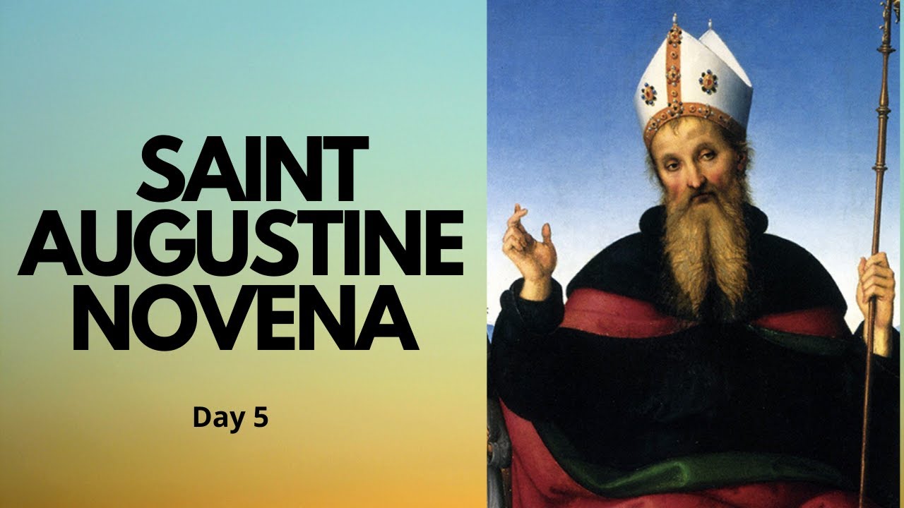 Day 5 - SAINT AUGUSTINE NOVENA | Catholic Novena