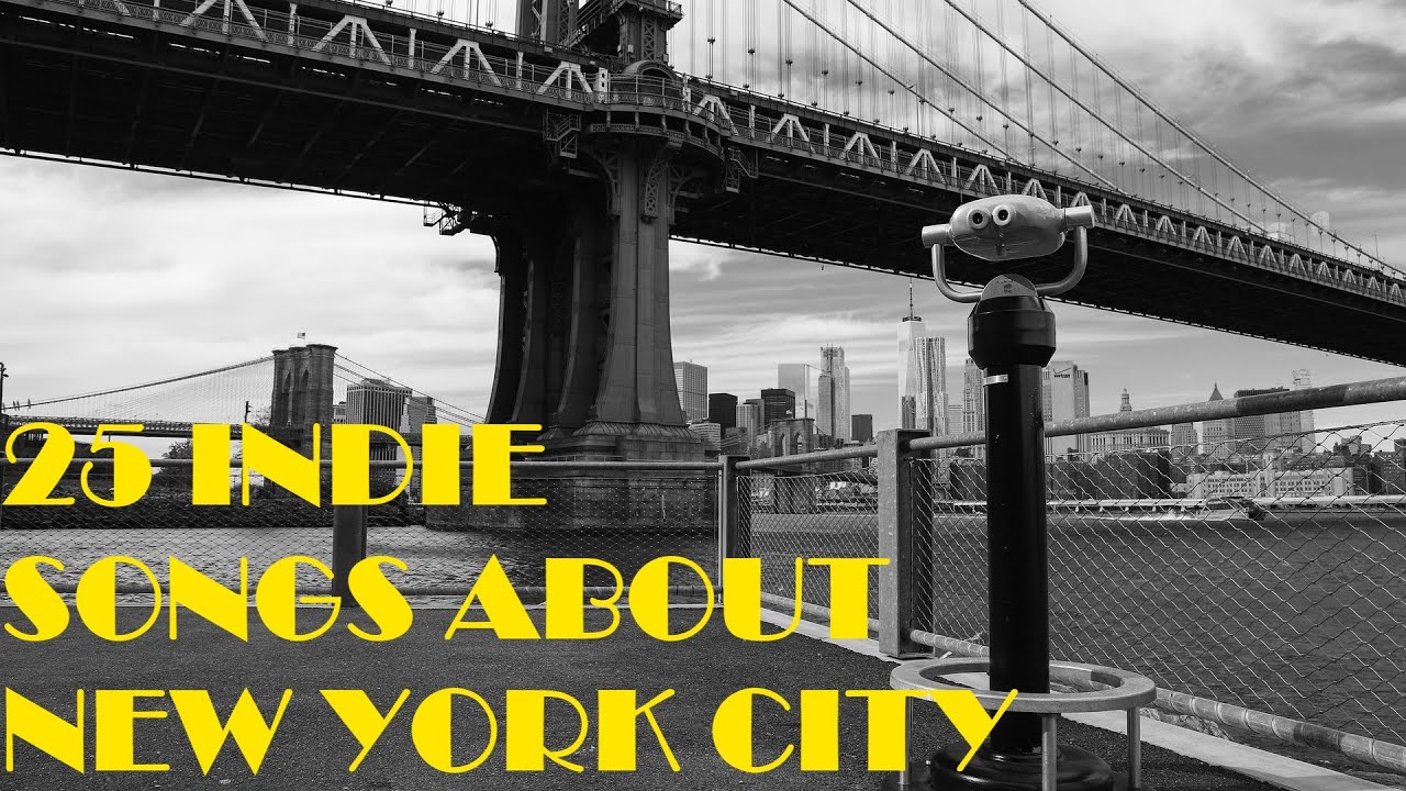 25 Indie Songs About New York City