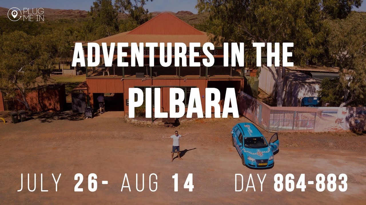 Adventures in the Pilbara | Day 864-883 | Plug Me In
