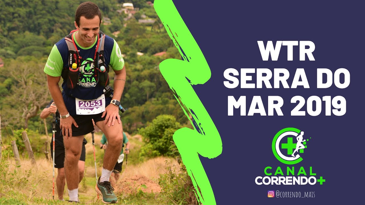 A WTR mais difícil  -  A Nova Serra Do Mar 2019