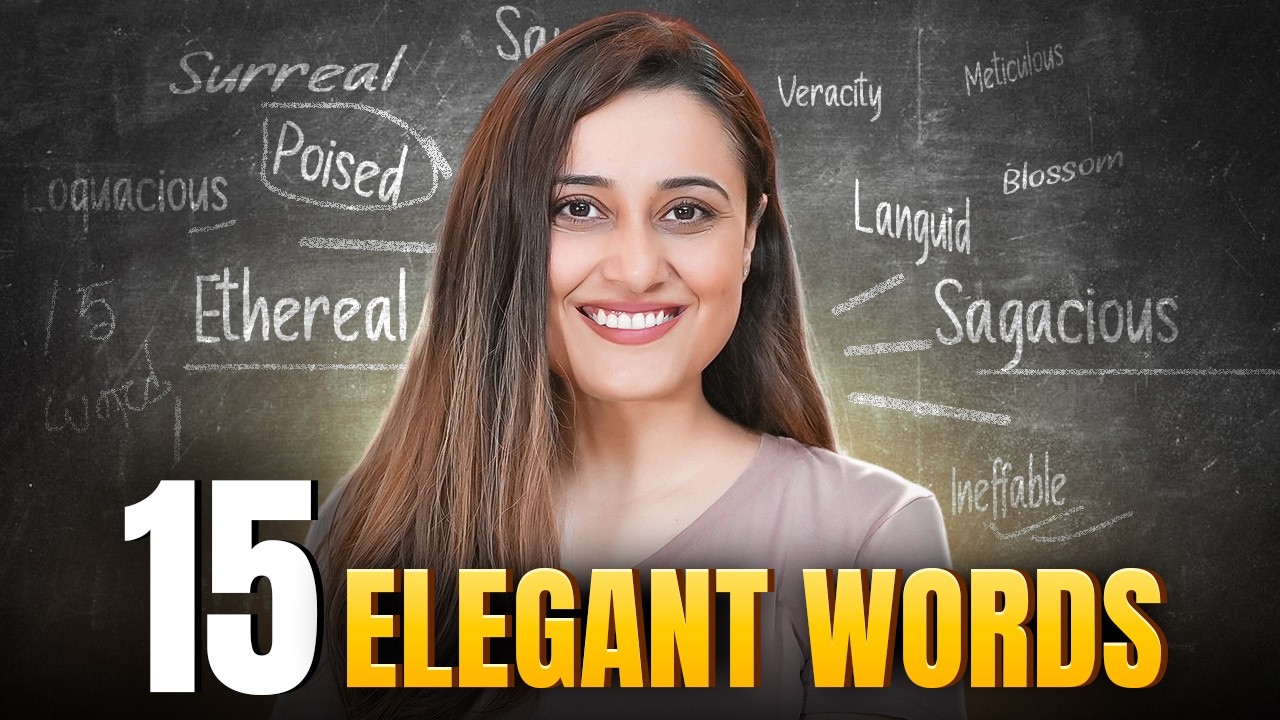 15 Elegant Words You Must Know