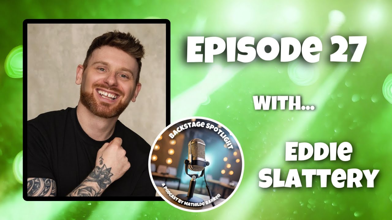 Backstage Spotlight | Episode 27: Eddie Slattery