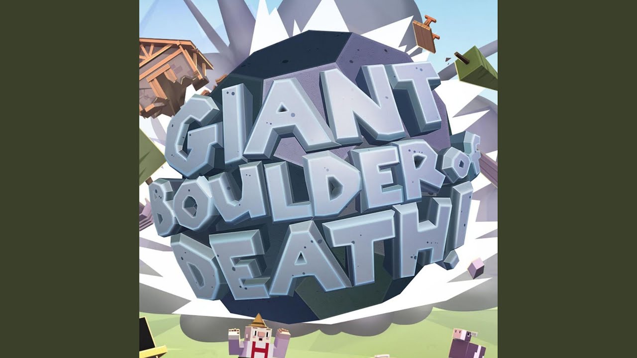 Giant Boulder of Death (Heavy Metal Theme)