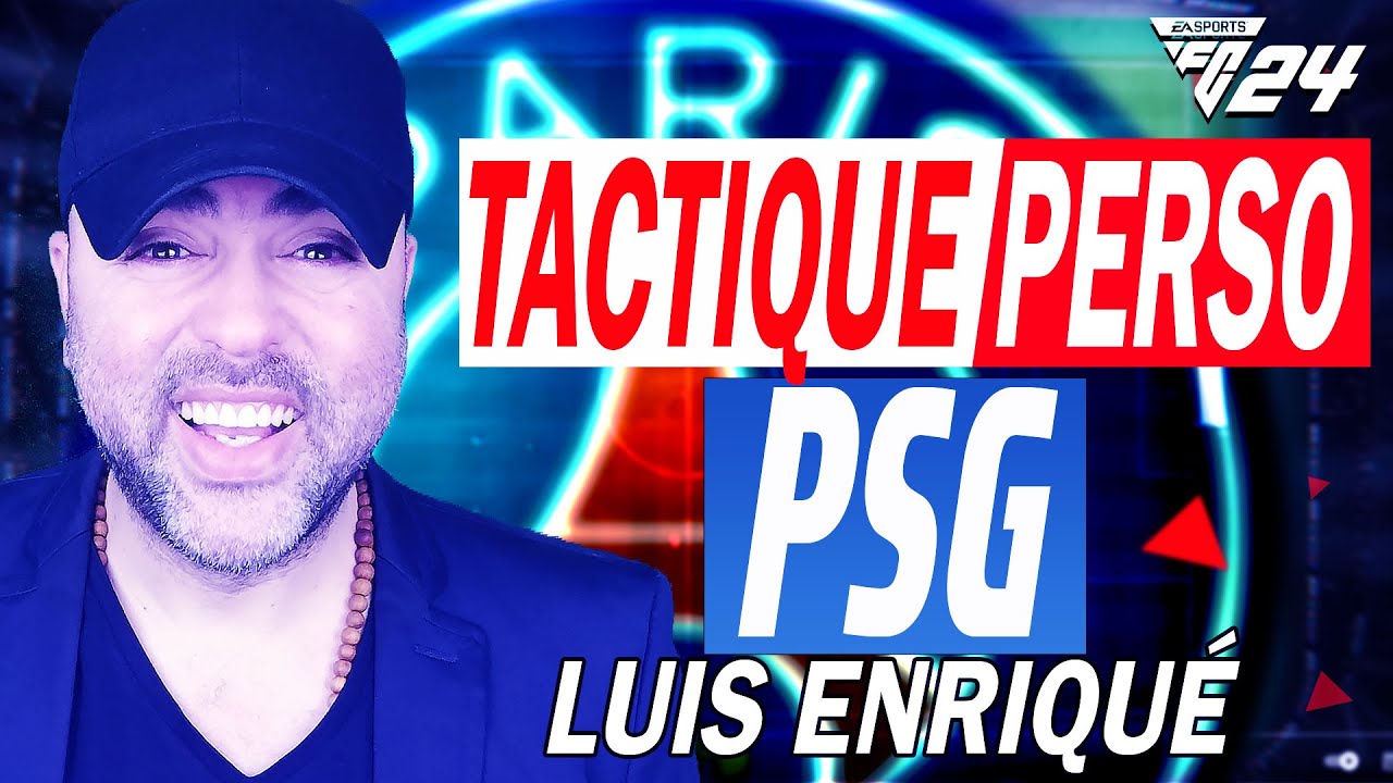 FC 24 / PSG TACTIQUE DE LUIS ENRIQUÉ.
