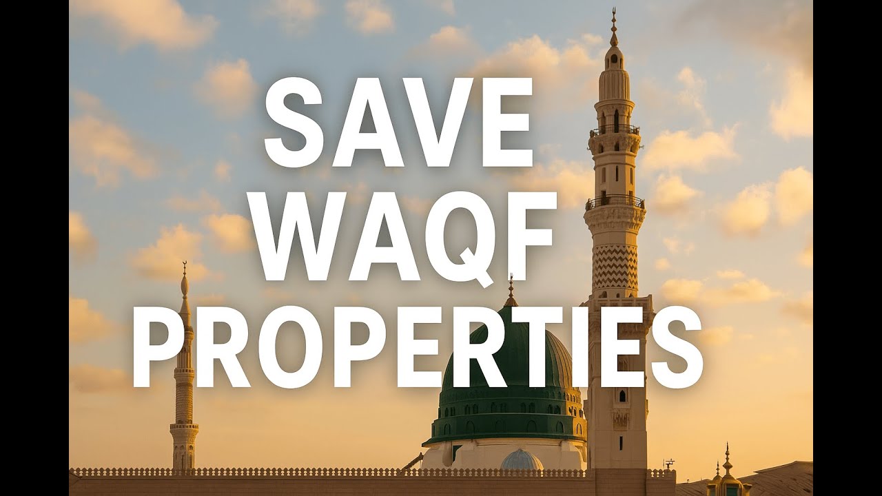 Save Waqf Properties Part 1 #savewaqf #waqf #waqfboard #umeed #umeedportal