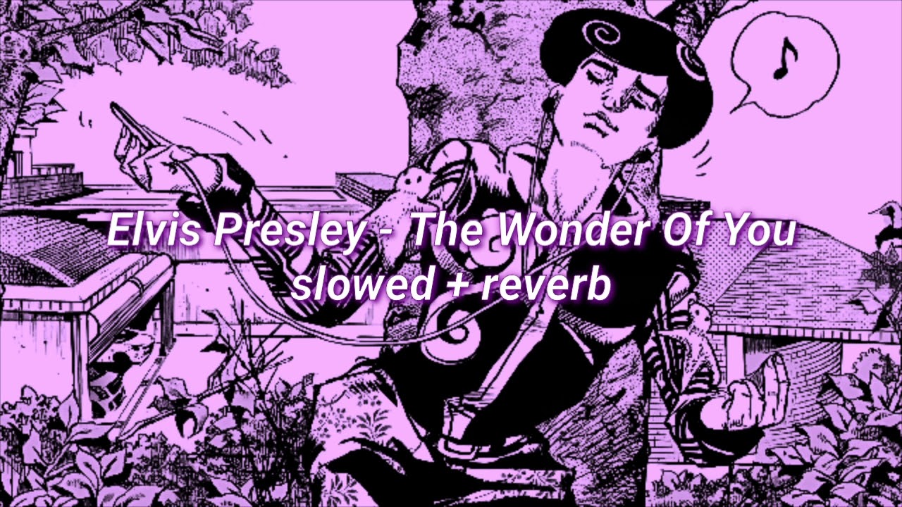 Elvis Presley - The Wonder Of You (slowed + reverb)