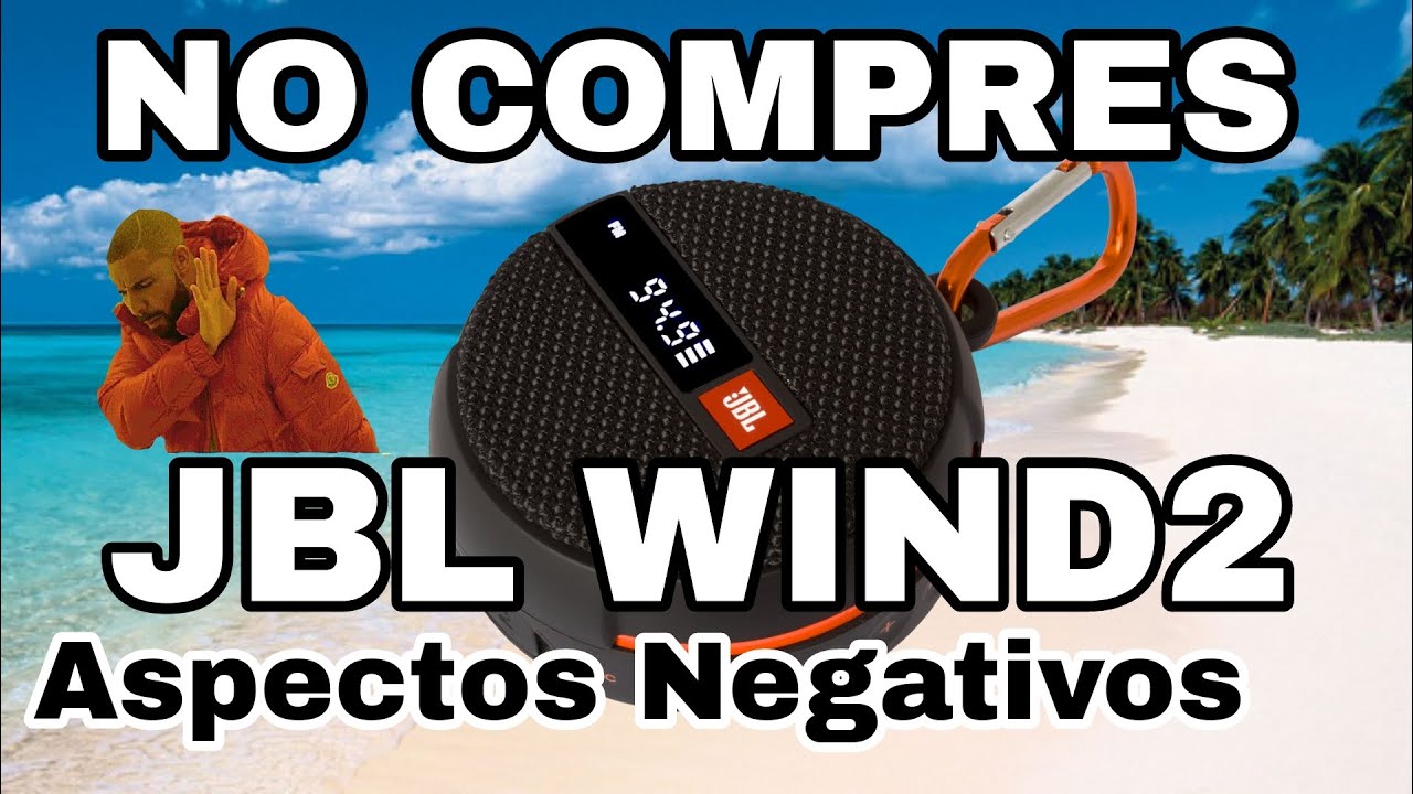 JBL WIND 2 🚫 NO LO COMPRES | 🔥TODO LO MALO EN UN VIDEO🔥