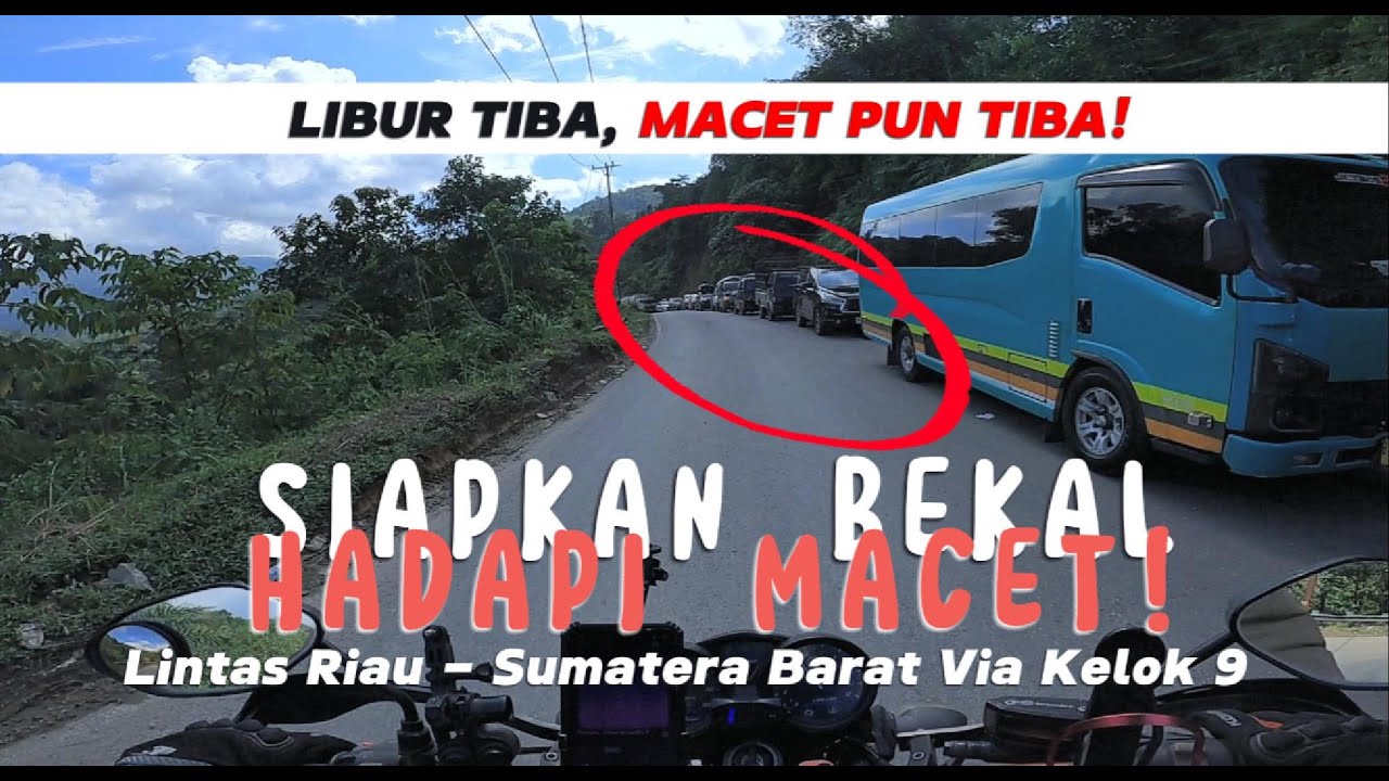 KONDISI LINTAS SUMATERA BARAT - RIAU, KETIKA LONG WEEKEND!