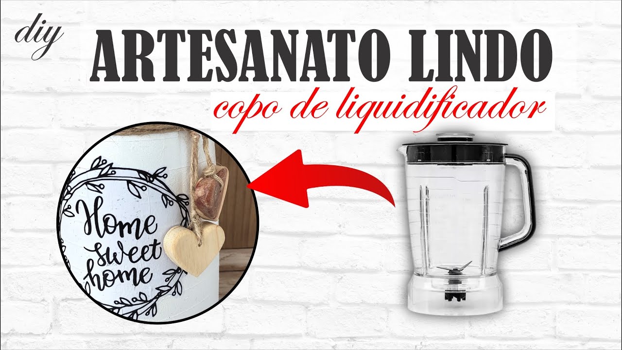 DIY | ARTESANATO LINDO COM COPO DE LIQUIDIFICADOR | DO LIXO AO LUXO