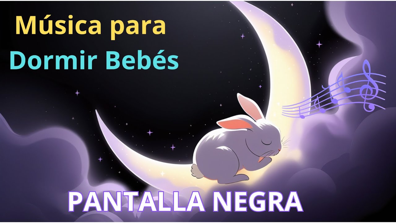 Música para Dormir Bebés 😴 Pantalla Negra ⭐ Pantalla Oscura sin Luz | 9 Horas