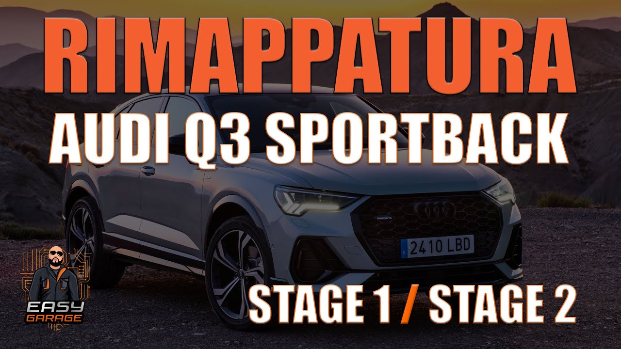 RIMAPPATURA AUDI Q3 SPORTBACK 150cv - 190cv - 200cv DIESEL CON STAGE1 E STAGE2