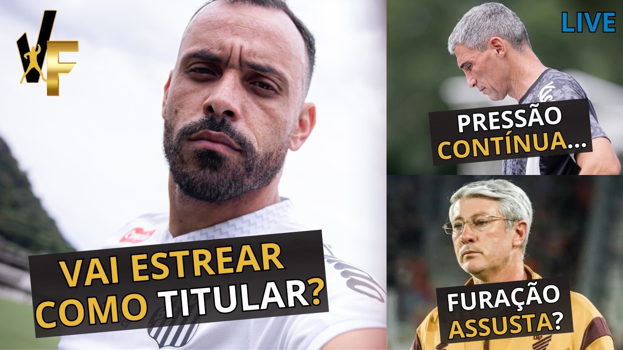 COM ESTREANTE, SANTOS BUSCA PRIMEIRA VITÓRIA NO BRASILEIRO / RELACIONADOS E ESCALAÇÕES